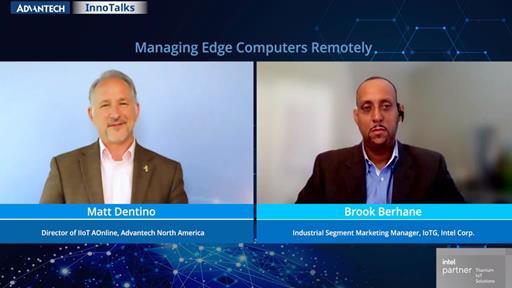 [Advantech IIoT InnoTalks ft. Intel] Session 7: Managing Edge Computers Remotely